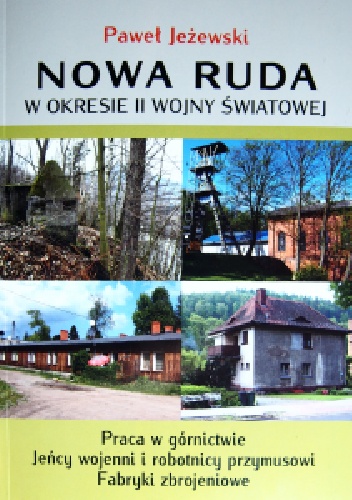 Paweł Jeżewski – Nowa Ruda w okresie II wojny światowej