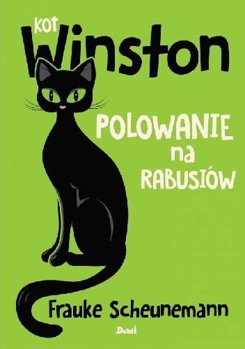 Frauke Scheunemann – Kot Winston. Polowanie na rabusiów.