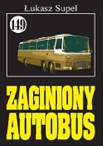 Łukasz Supel – Zaginiony autobus