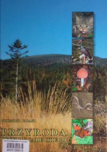 Grzegorz Tabasz – Przyroda Beskidu Sądeckiego