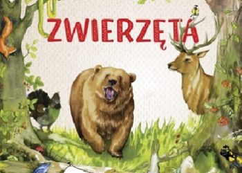 Katarzyna Kopiec-Sekieta – Elementarz naszej przyrody. Zwierzęta