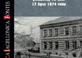 Przemysław Marcin Żukowski – Kronika szkolna w Myślachowicach począwszy od dnia 17 lipca 1874 roku