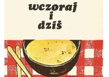 Biruta Markuza, Jan Piotr Dekowski – Kuchnia regionalna wczoraj i dziś