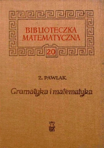 Zdzisław Pawlak – Gramatyka i matematyka