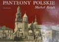 Michał Rożek – Wawel i Skałka. Panteony polskie