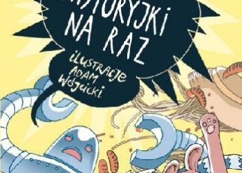 Bernard Friot – Nowe historyjki na raz