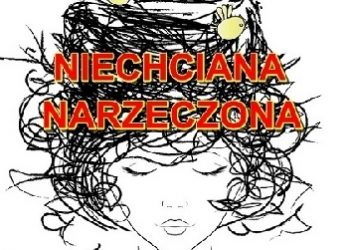 Anna Kenig-Kacperska – NIECHCIANA NARZECZONA