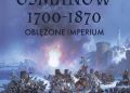 Virginia H. Aksan – Wojny Osmanów 1700-1870. Oblężone imperium