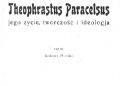 Wiktor Mirski – Theophrastus Paracelsus: jego życie, twórczość i ideologja.