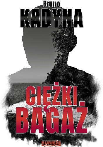 Bruno Kadyna – Ciężki bagaż