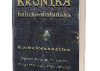Autor nieznany – Kronika halicko-wołyńska. Kronika Romanowiczów