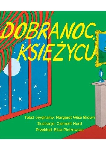 Margaret Wise Brown – Dobranoc księżycu