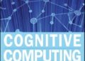 Cognitive Computing and Big Data Analytics