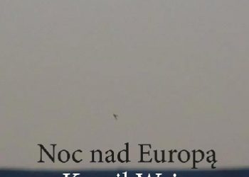 Kamil Wajer – Noc nad Europą