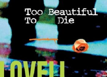 Glenville Lovell – Too Beautiful to Die