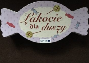 Praca zbiorowa – Łakocie dla duszy