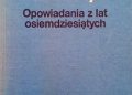 Roman Bratny – Opowiadania z lat osiemdziesiątych