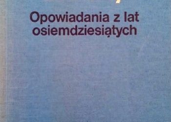 Roman Bratny – Opowiadania z lat osiemdziesiątych
