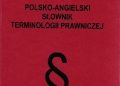 Ewa Łozińska-Małkiewicz, Joanna Małkiewicz – Polsko-angielski słownik terminologii prawniczej