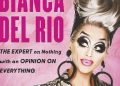 Bianca Del Rio – Blame It On. The Expert on Nothing with an Opinion On Everything