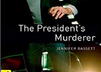 Jennifer Bassett – The President’s Murderer