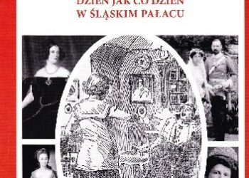 Marek Gaworski – Śmierć, bale i skandale, czyli dzień jak co dzień w śląskim pałacu