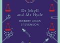 Robert Louis Stevenson – Dr Jekyll and Mr Hyde