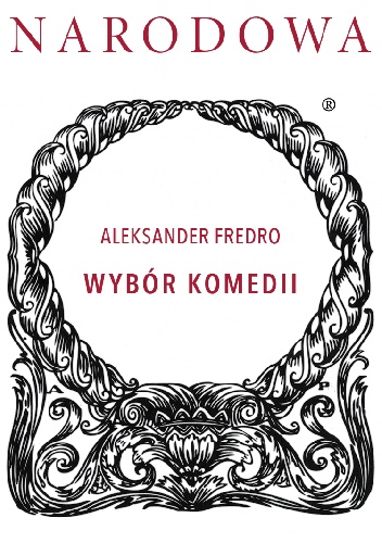 Aleksander Fredro – Wybór komedii