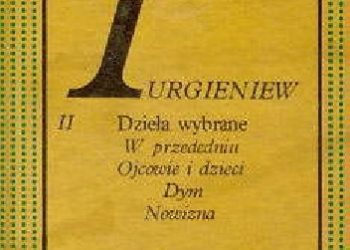 Iwan Turgieniew – Dzieła wybrane. Tom II