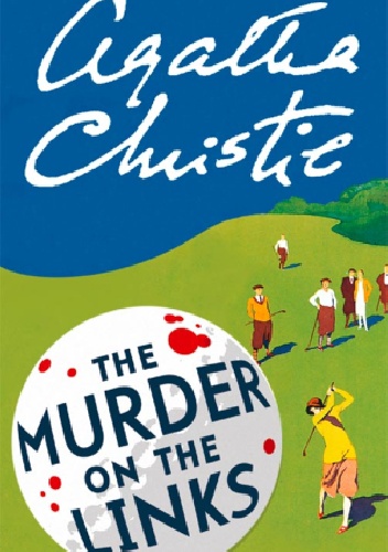 Agatha Christie – The Murder on the Links
