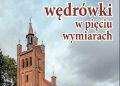 Jarosław Leszczełowski – Mirosławieckie wędrówki w pięciu wymiarach