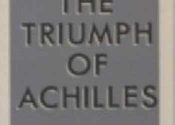 Louise Glück – The Triumph of Achilles