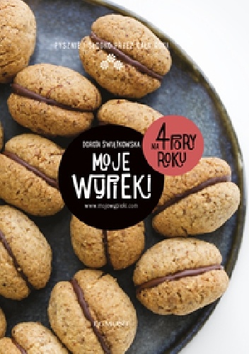 Dorota Świątkowska – Moje wypieki na cztery pory roku