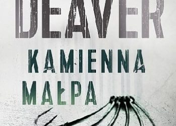 Jeffery Deaver – Kamienna małpa