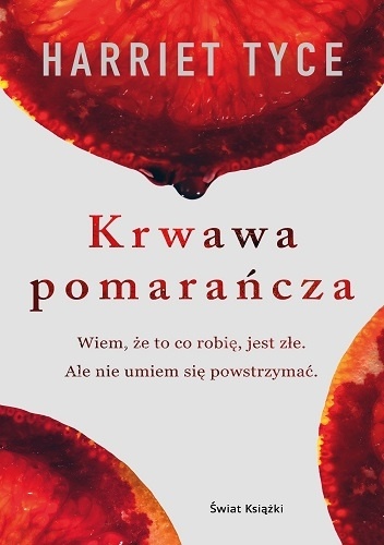 Harriet Tyce – Krwawa pomarańcza