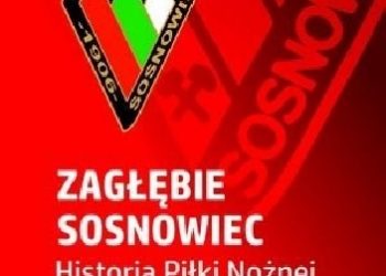Jacek Skuta – Zagłębie Sosnowiec – Historia Piłki Nożnej. Wiara, która przetrwała