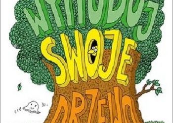 Robert Trojanowski – Wyhoduj swoje drzewo