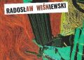 Radosław Wiśniewski – Kwestionariusz Putinowski i inne medytacje w czasach postprawdy