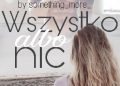 Something More – Wszystko albo nic