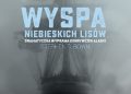 Stephen R. Bown – Wyspa niebieskich lisów