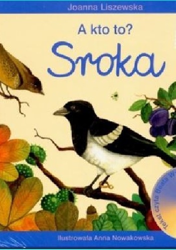 Joanna Liszewska – A kto to? Sroka