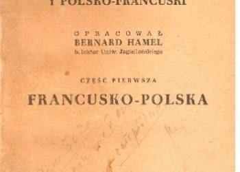 Bernard Hamel – Trzaski, Everta i Michalskiego słownik francusko-polski i polsko-francuski. Część pierwsza, francusko-polska
