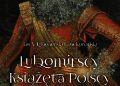 Jan Lubomirski–Lanckoroński – Lubomirscy. Książęta polscy. Tom I