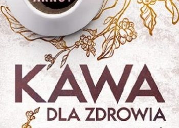 Bob Arnot Dr – Kawa dla zdrowia