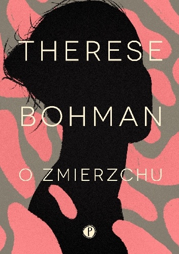 Therese Bohman – O zmierzchu
