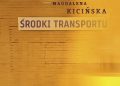 Magdalena Kicińska – Środki transportu
