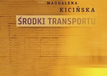 Magdalena Kicińska – Środki transportu