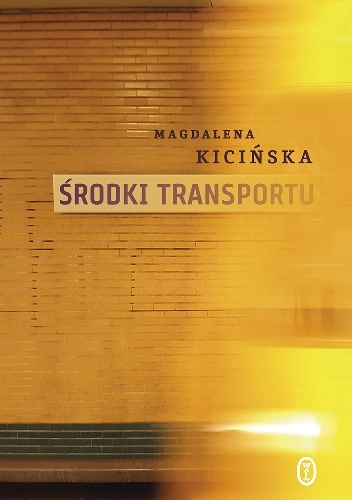 Magdalena Kicińska – Środki transportu