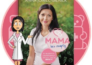 Anna Joniec-Bieniek – Mama bez recepty
