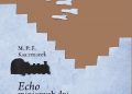 M. P. F. Kaczmarek – Echo minionych dni